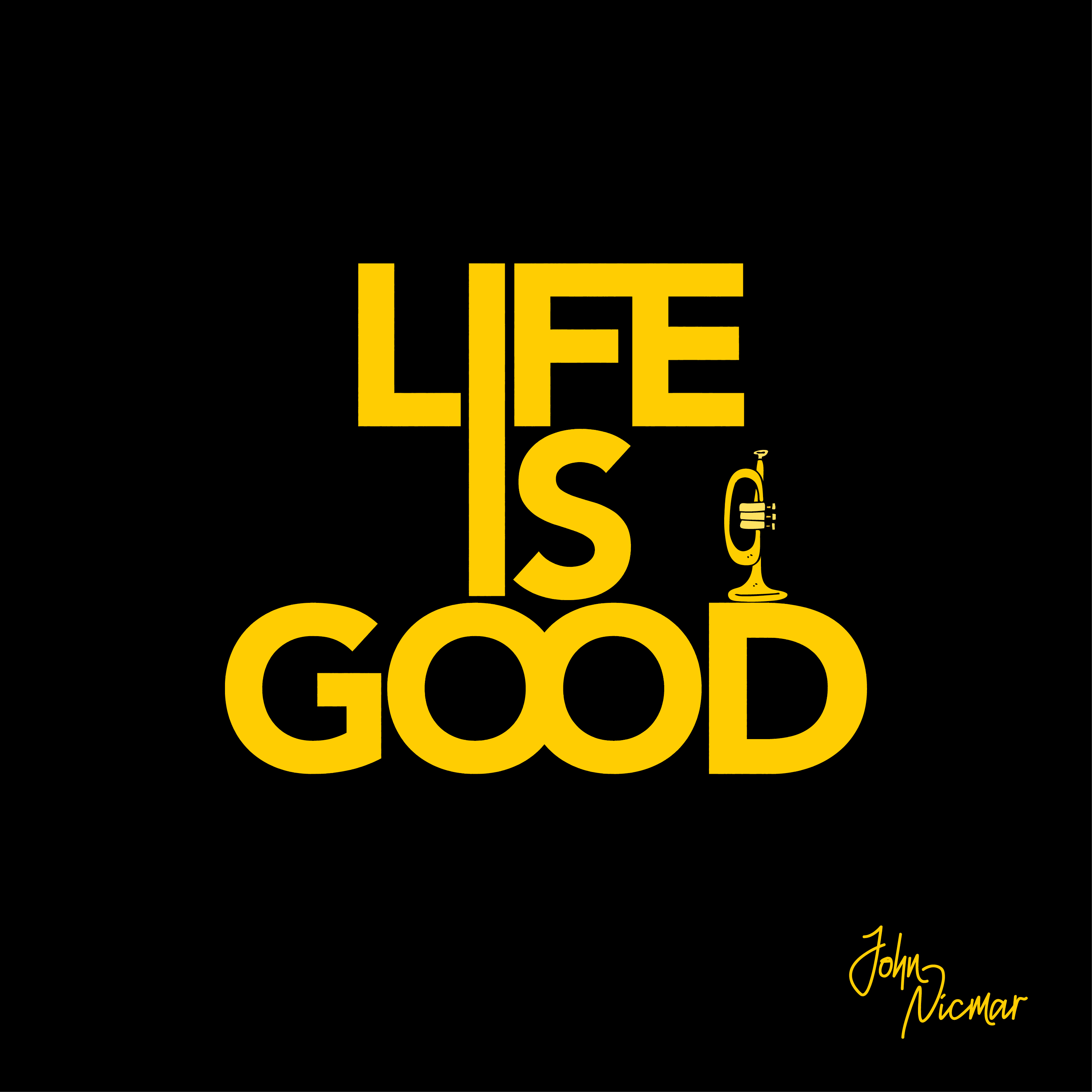 cover life is good